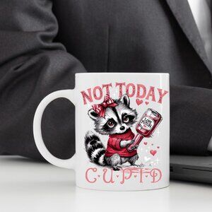 🦝 Not Today Cupid Mug - Funny Raccoon Sarcastic Valentine's Day Design